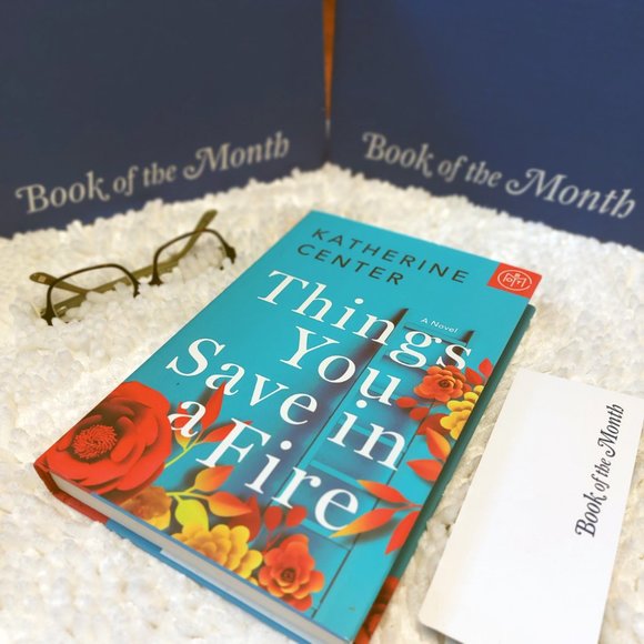 Things You Save in a Fire by Katherine Center- BOTM-Brand New Copy-NEVER OPENED! - Picture 1 of 15